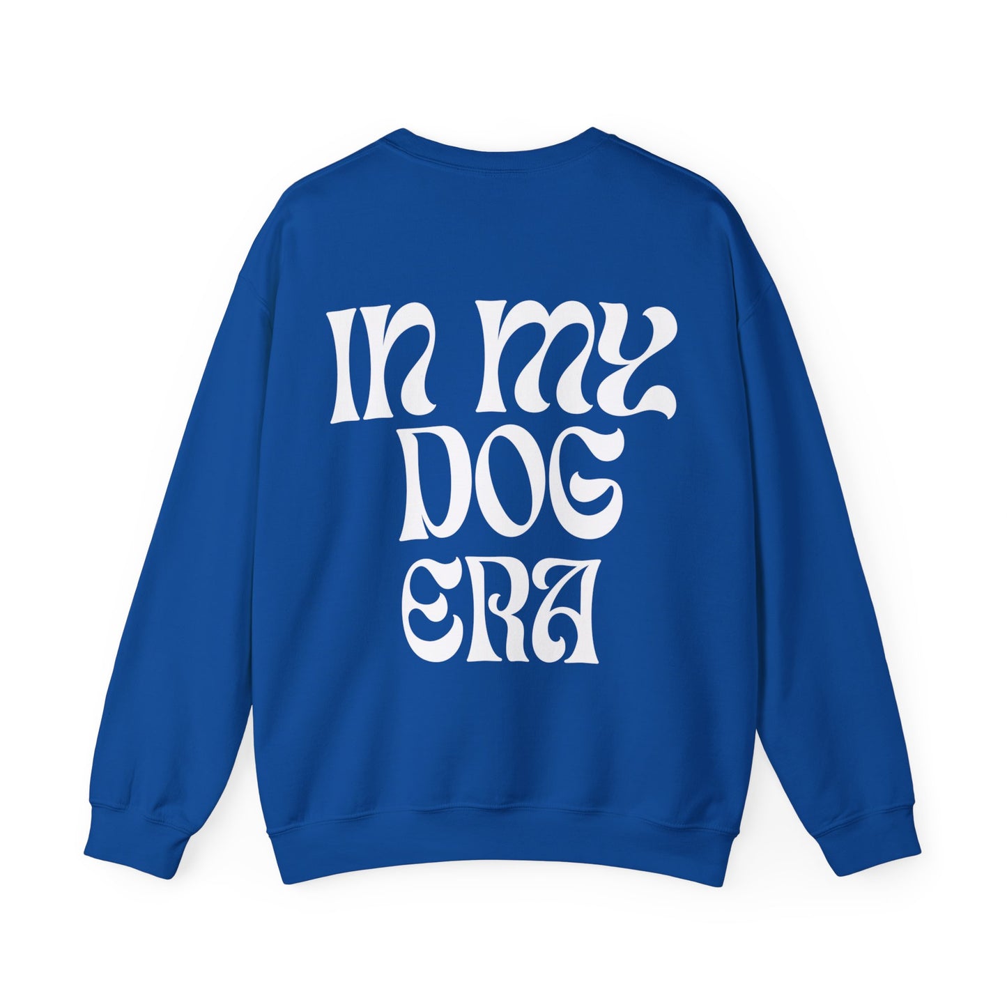 In My Dog Era - Sweatshirt (white lettering)