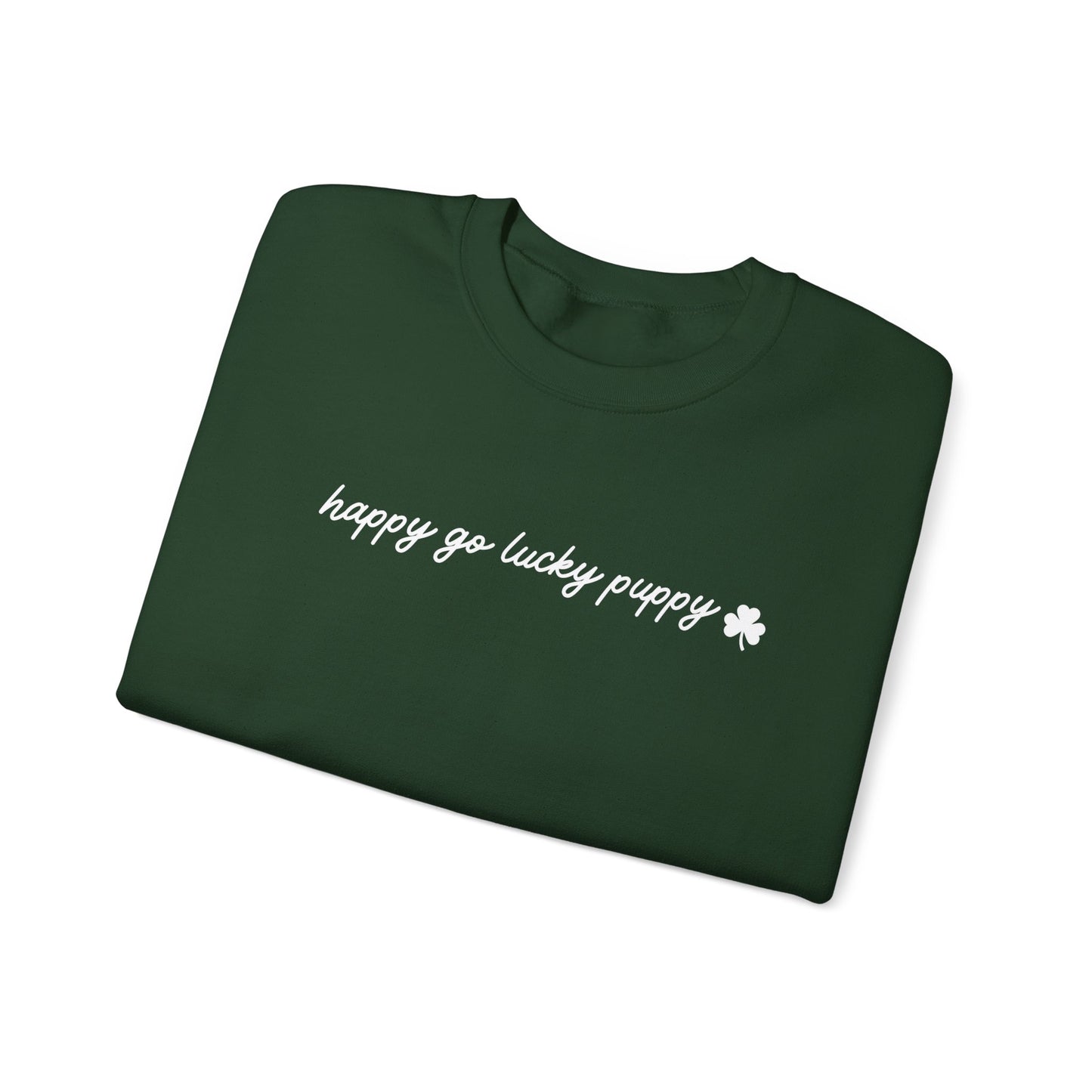 Happy Go Lucky Puppy - Sweatshirt (White lettering)