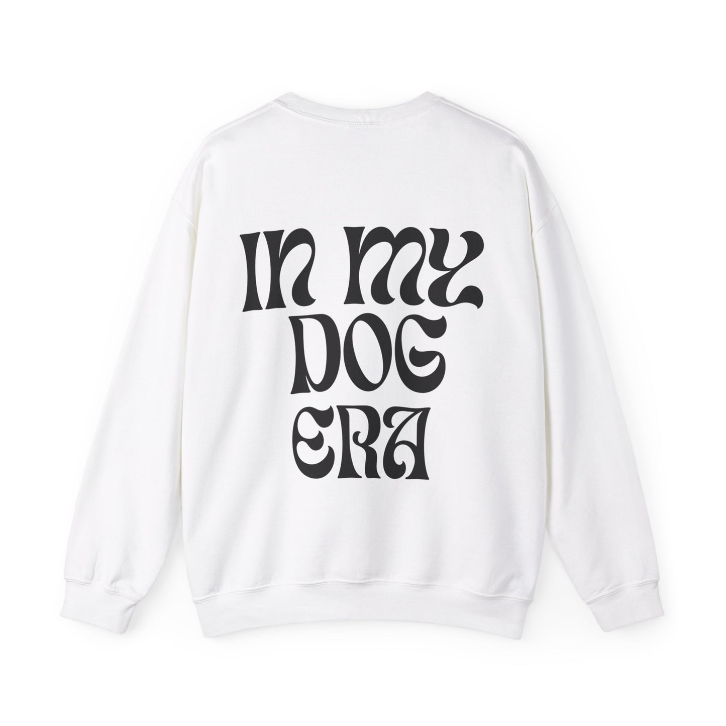 In My Dog Era - Sweatshirt (black lettering)