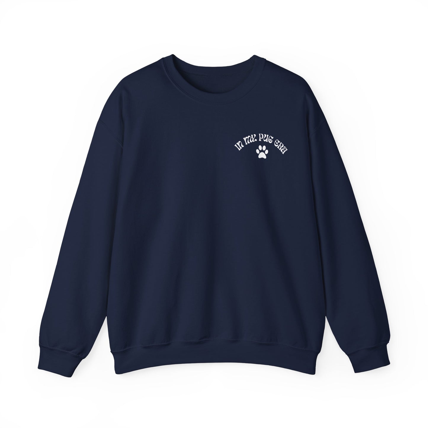 In My Pug Era - Unisex Sweatshirt (white letters)