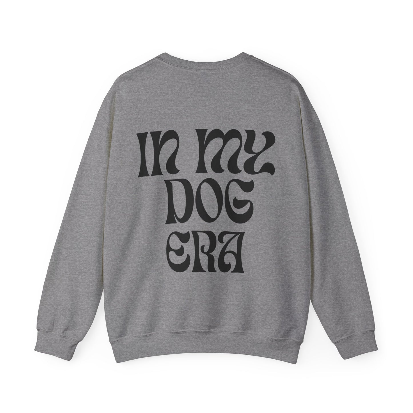 In My Dog Era - Sweatshirt (black lettering)