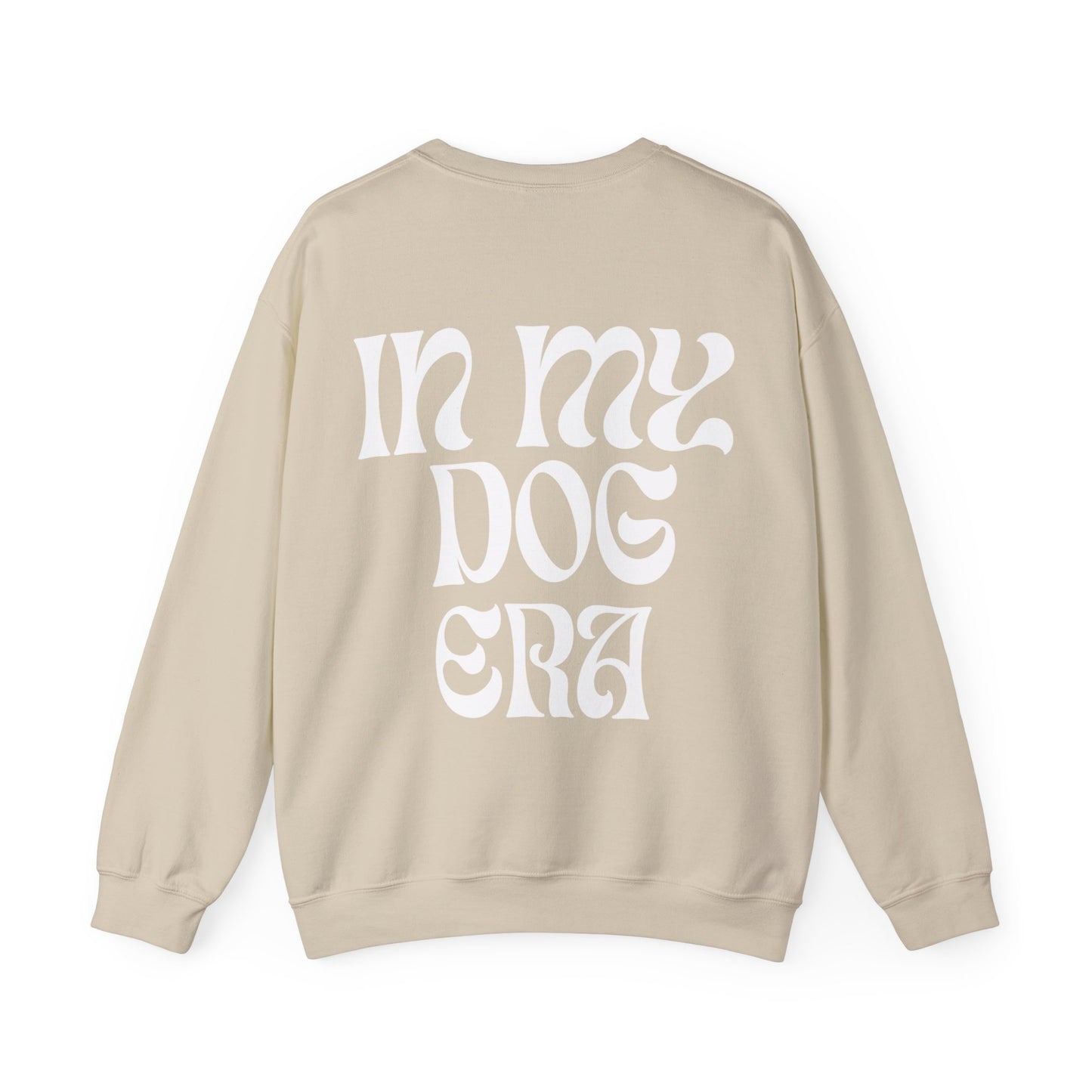 In My Dog Era - Sweatshirt (white lettering)