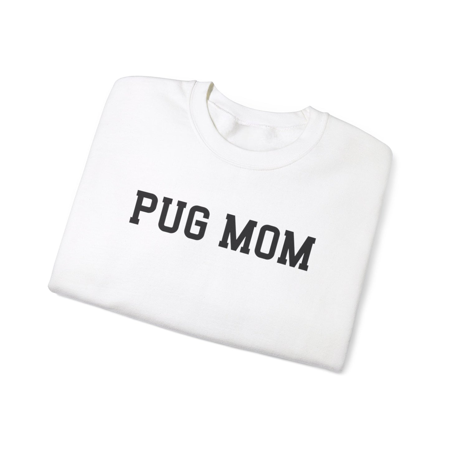 Pug Mom - Unisex Sweatshirt