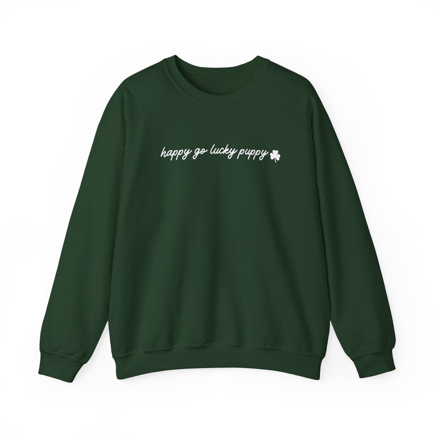 Happy Go Lucky Puppy - Sweatshirt (White lettering)