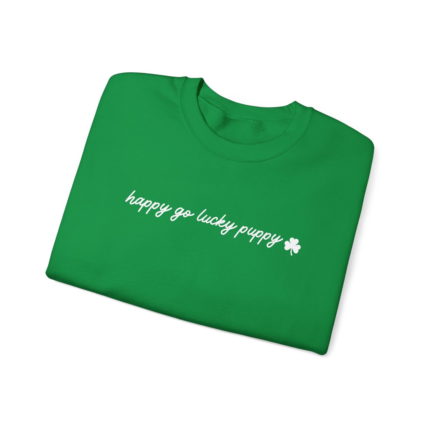 Happy Go Lucky Puppy - Sweatshirt (White lettering)