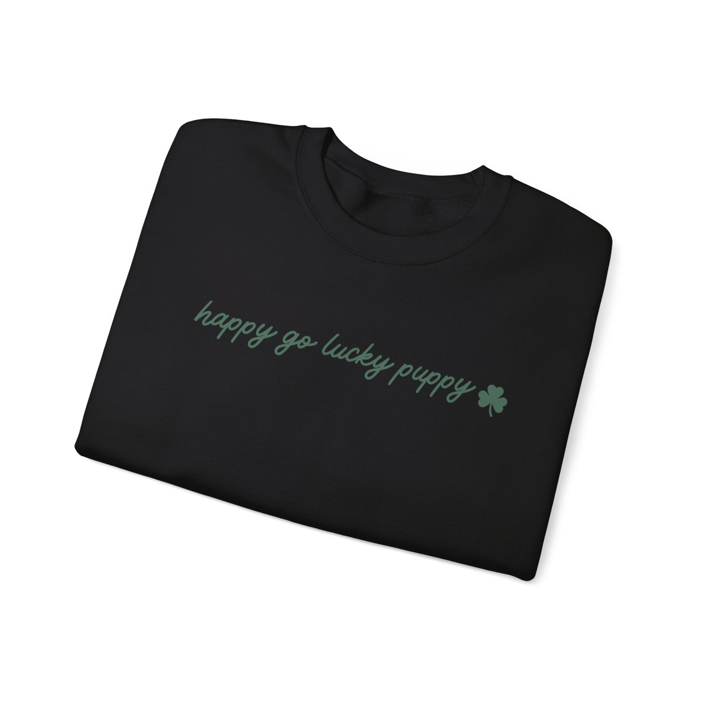 Happy Go Lucky Puppy - Sweatshirt (Green lettering)