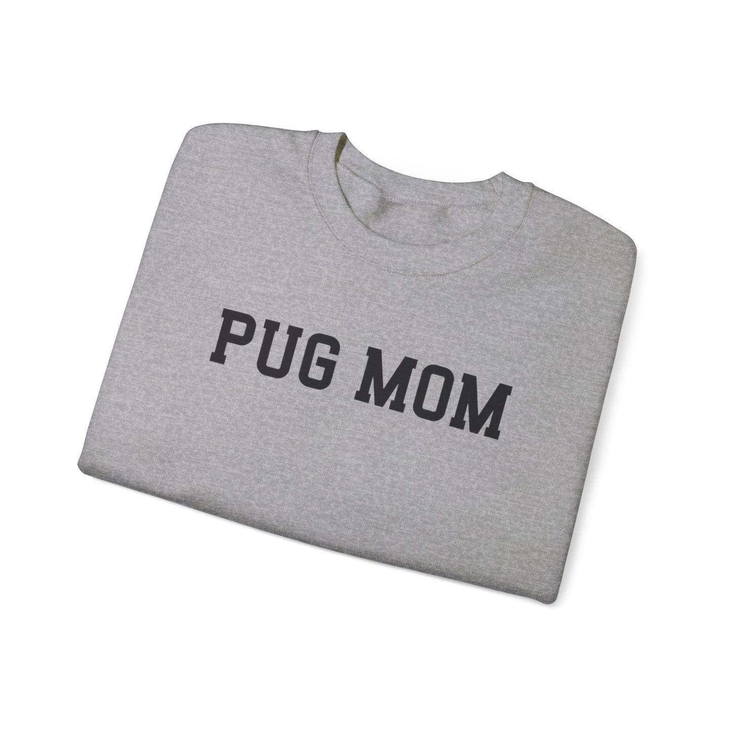 Pug Mom - Unisex Sweatshirt